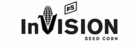 FS INVISION SEED CORN Logo (USPTO, 31.01.2012)