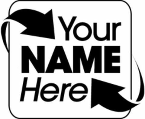 YOUR NAME HERE Logo (USPTO, 02.05.2012)