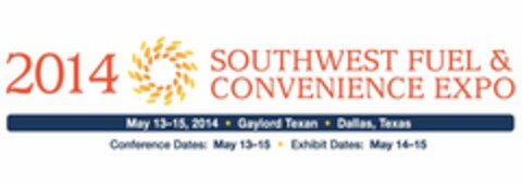 2014 SOUTHWEST FUEL & CONVENIENCE EXPO MAY 13-15, 2014 · GAYLORD TEXAN · DALLAS, TEXAS CONFERENCE DATES: MAY 13-15 · EXHIBIT DATES: MAY 14-15 Logo (USPTO, 21.04.2014)