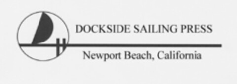 DOCKSIDE SAILING PRESS NEWPORT BEACH, CALIFORNIA Logo (USPTO, 06/13/2014)