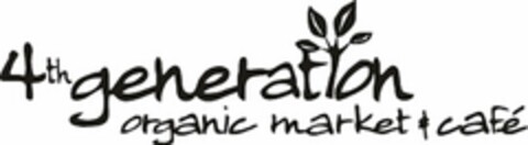 4TH GENERATION ORGANIC MARKET & CAFÉ Logo (USPTO, 25.06.2014)