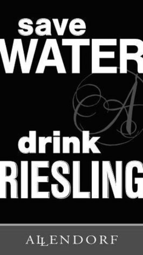 SAVE WATER A DRINK RIESLING ALLENDORF A Logo (USPTO, 07/29/2014)