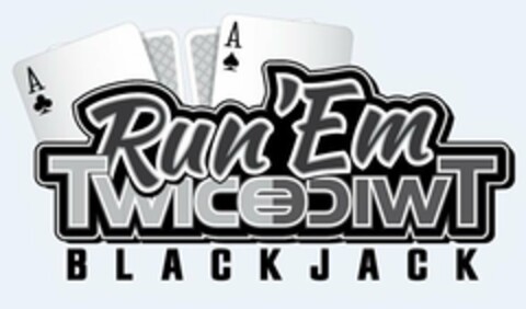 RUN 'EM TWICE TWICE BLACKJACK Logo (USPTO, 12/06/2017)