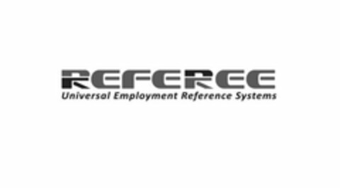 REFEREE UNIVERSAL EMPLOYMENT REFERENCE SYSTEMS Logo (USPTO, 14.08.2018)