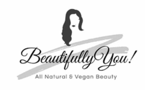 BEAUTIFULLY YOU! ALL NATURAL & VEGAN BEAUTY Logo (USPTO, 06/11/2020)