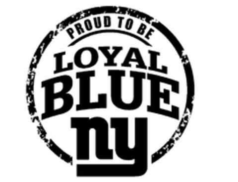 PROUD TO BE LOYAL BLUE NY Logo (USPTO, 20.05.2013)