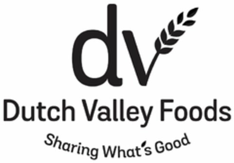 DV DUTCH VALLEY FOODS SHARING WHAT'S GOOD Logo (USPTO, 21.12.2015)