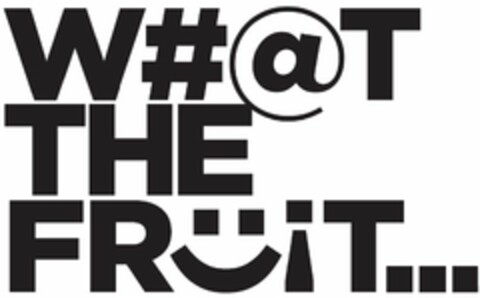 W#@T THE FRUIT... Logo (USPTO, 08.12.2016)