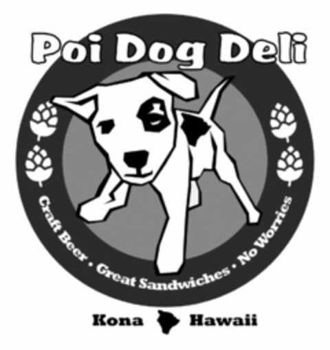 POI DOG DELI CRAFT BEER · GREAT SANDWICHES · NO WORRIES KONA HAWAII Logo (USPTO, 04/06/2017)