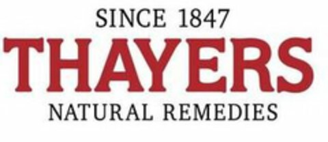 SINCE 1847 THAYERS NATURAL REMEDIES Logo (USPTO, 10.01.2020)