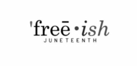 'FREE ·ISH JUNETEENTH Logo (USPTO, 23.04.2020)