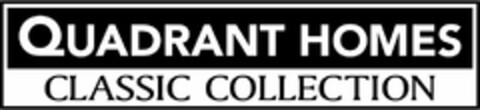 QUADRANT HOMES CLASSIC COLLECTION Logo (USPTO, 18.03.2009)