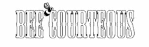 BEE COURTEOUS Logo (USPTO, 24.08.2011)