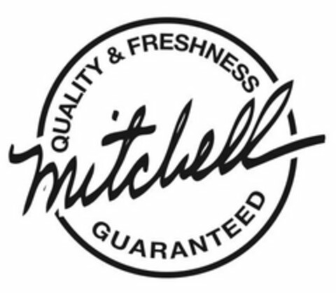 MITCHELL QUALITY & FRESHNESS GUARANTEED Logo (USPTO, 03/27/2012)