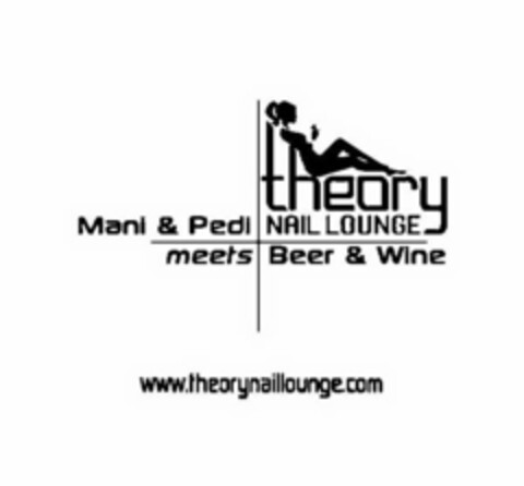 THEORY NAIL LOUNGE MANI & PEDI MEETS BEER & WINE WWW.THEORYNAILLOUNGE.COM Logo (USPTO, 30.01.2013)