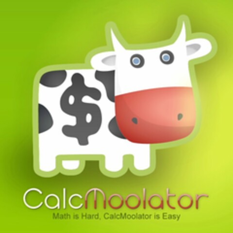 $ CALCMOOLATOR, MATH IS HARD, CALCMOOLATOR IS EASY Logo (USPTO, 22.06.2013)