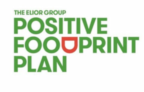 THE ELIOR GROUP POSITIVE FOODPRINT PLAN Logo (USPTO, 22.11.2016)