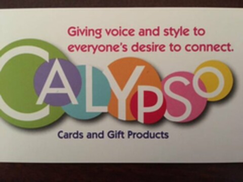 CALYPSO GIVING VOICE AND STYLE TO EVERYONE'S DESIRE TO CONNECT. CARDS AND GIFT PRODUCTS Logo (USPTO, 09/19/2017)