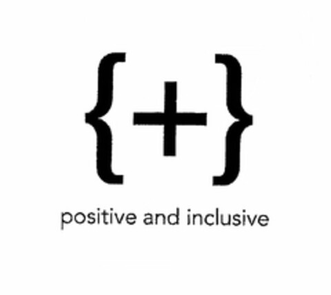 POSITIVE AND INCLUSIVE Logo (USPTO, 02/06/2009)