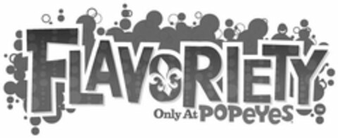 FLAVORIETY ONLY AT POPEYES Logo (USPTO, 03/14/2011)