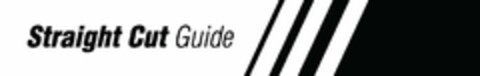 STRAIGHT CUT GUIDE Logo (USPTO, 04/01/2011)