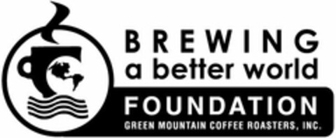 BREWING A BETTER WORLD FOUNDATION GREEN MOUNTAIN COFFEE ROASTERS, INC. Logo (USPTO, 10/06/2011)