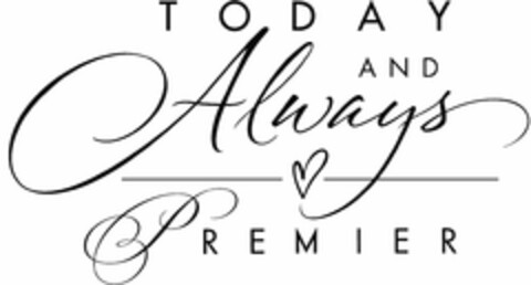 TODAY AND ALWAYS PREMIER Logo (USPTO, 02/09/2012)