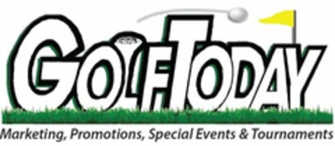 GOLFTODAY MARKETING, PROMOTIONS, SPECIAL EVENTS & TOURNAMENTS Logo (USPTO, 04/08/2013)