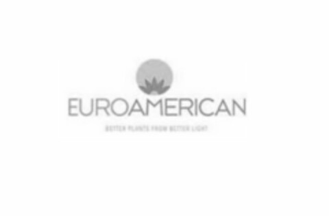 EUROAMERICAN BETTER PLANTS FROM BETTER LIGHT Logo (USPTO, 27.04.2015)