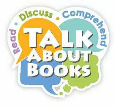 TALK ABOUT BOOKS READ · DISCUSS · COMPREHEND Logo (USPTO, 06/27/2017)