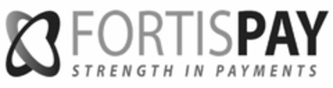 FORTISPAY STRENGTH IN PAYMENTS Logo (USPTO, 26.10.2018)