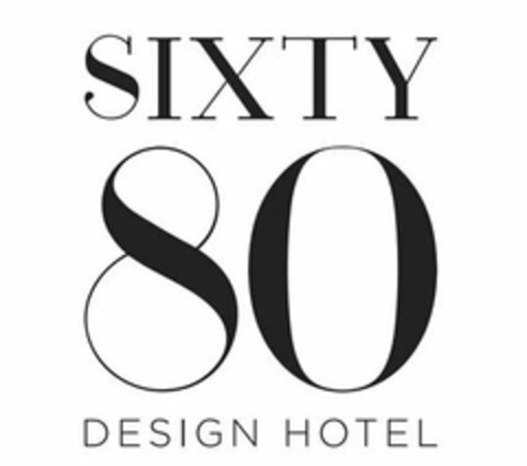 SIXTY 80 DESIGN HOTEL Logo (USPTO, 01.07.2019)