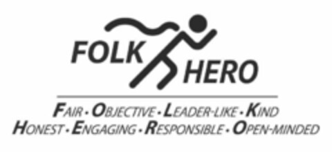 FOLK HERO FAIR · OBJECTIVE · LEADER-LIKE · KIND HONEST · ENGAGING · RESPONSIBLE · OPEN-MINDED Logo (USPTO, 22.04.2020)