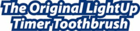 THE ORIGINAL LIGHTUP TIMER TOOTHBRUSH Logo (USPTO, 07/22/2009)