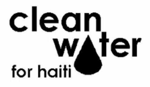 CLEAN WATER FOR HAITI Logo (USPTO, 03/22/2011)