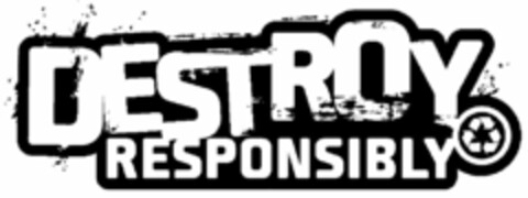 DESTROY RESPONSIBLY Logo (USPTO, 28.11.2011)