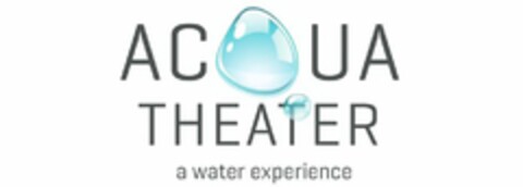 ACQUATHEATER A WATER EXPERIENCE Logo (USPTO, 16.03.2012)