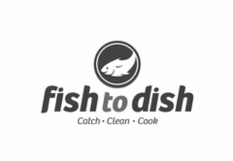 FISH TO DISH CATCH CLEAN COOK Logo (USPTO, 06.12.2017)