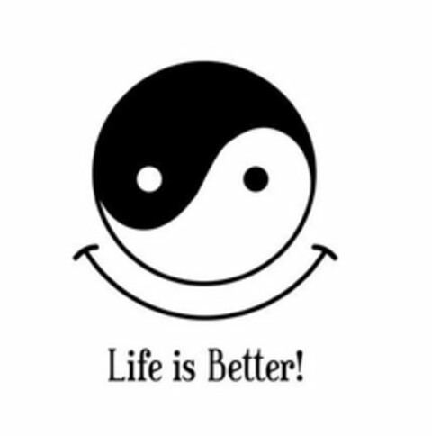 LIFE IS BETTER! Logo (USPTO, 12.03.2018)