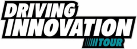 DRIVING INNOVATION TOUR Logo (USPTO, 06/06/2018)