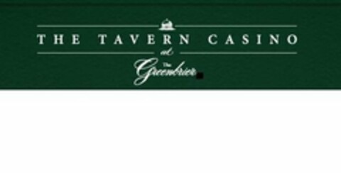 THE TAVERN CASINO AT THE GREENBRIER Logo (USPTO, 09.12.2009)