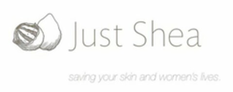 JUST SHEA SAVING YOUR SKIN AND WOMEN'S LIVES Logo (USPTO, 06/05/2011)