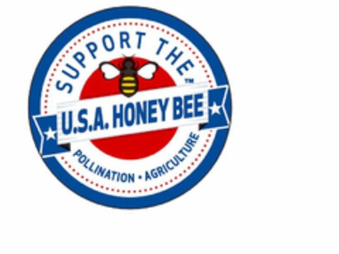 SUPPORT THE U.S.A. HONEY BEE POLLINATION · AGRICULTURE Logo (USPTO, 01.10.2013)