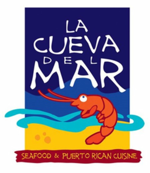 LA CUEVA DEL MAR SEAFOOD & PUERTO RICANCUISINE Logo (USPTO, 18.05.2015)