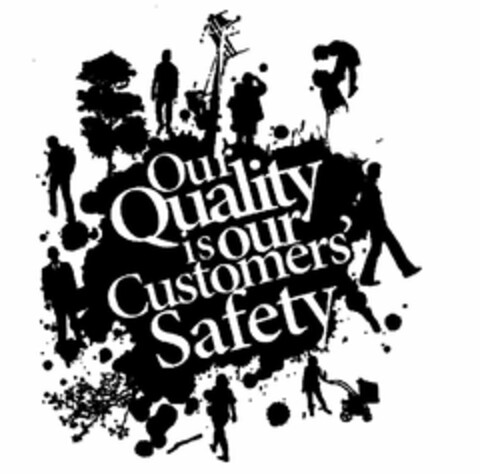 OUR QUALITY IS OUR CUSTOMERS' SAFETY Logo (USPTO, 03/18/2016)