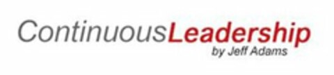 CONTINUOUSLEADERSHIP BY JEFF ADAMS Logo (USPTO, 11/02/2016)