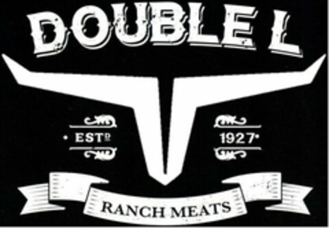 DOUBLE L ESTD 1927 RANCH MEATS Logo (USPTO, 12/13/2016)