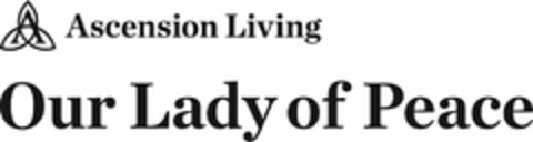 ASCENSION LIVING OUR LADY OF PEACE Logo (USPTO, 25.01.2018)