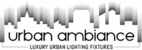 URBAN AMBIANCE LUXURY URBAN LIGHTING FIXTURES Logo (USPTO, 06/01/2018)