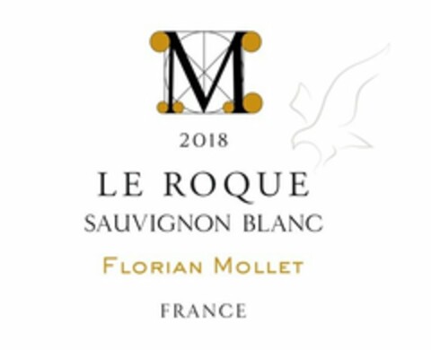 M 2018 LE ROQUE SAUVIGNON BLANC FLORIANMOLLET FRANCE Logo (USPTO, 02.04.2019)
